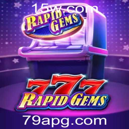 Descubra o Fascinante Mundo de RapidGems777: Um Guia Completo